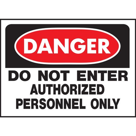 Hy-Ko Danger Do Not Enter Authorized Personnel Sign 10" x 14", 5PK A00820